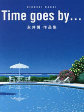 画像をギャラリービューアに読み込む, #永井 博 #Time goes by… 永井博作品集 : ナガイヒロシ : Time goes by…Hiroshi Nagai collection : Nagai Hiroshi : 9784835454955
