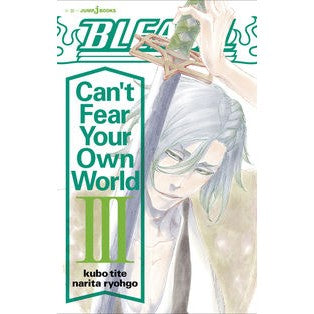 ＢＬＥＡＣＨ　Ｃａｎ’ｔ　Ｆｅａｒ　３