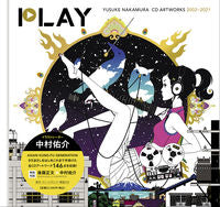 画像をギャラリービューアに読み込む, ＃中村　佑介　著 ＃ＰＬＡＹ ﾅｶﾑﾗﾕｳｽｹ :9784864108409
